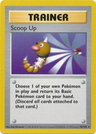 Scoop up - Base Set